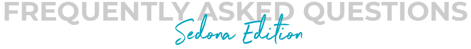Frequently-Asked-Questions-Sedona-Edition